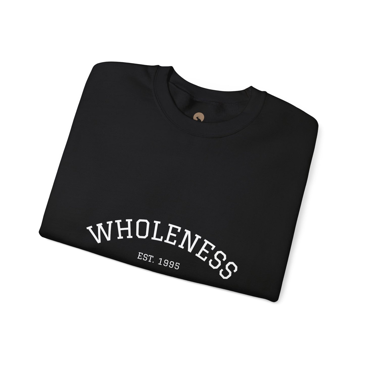 Crewneck Sweatshirt - Wholeness est 1995