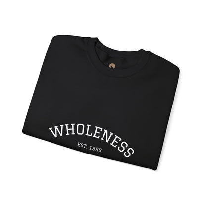 Crewneck Sweatshirt - Wholeness est 1995
