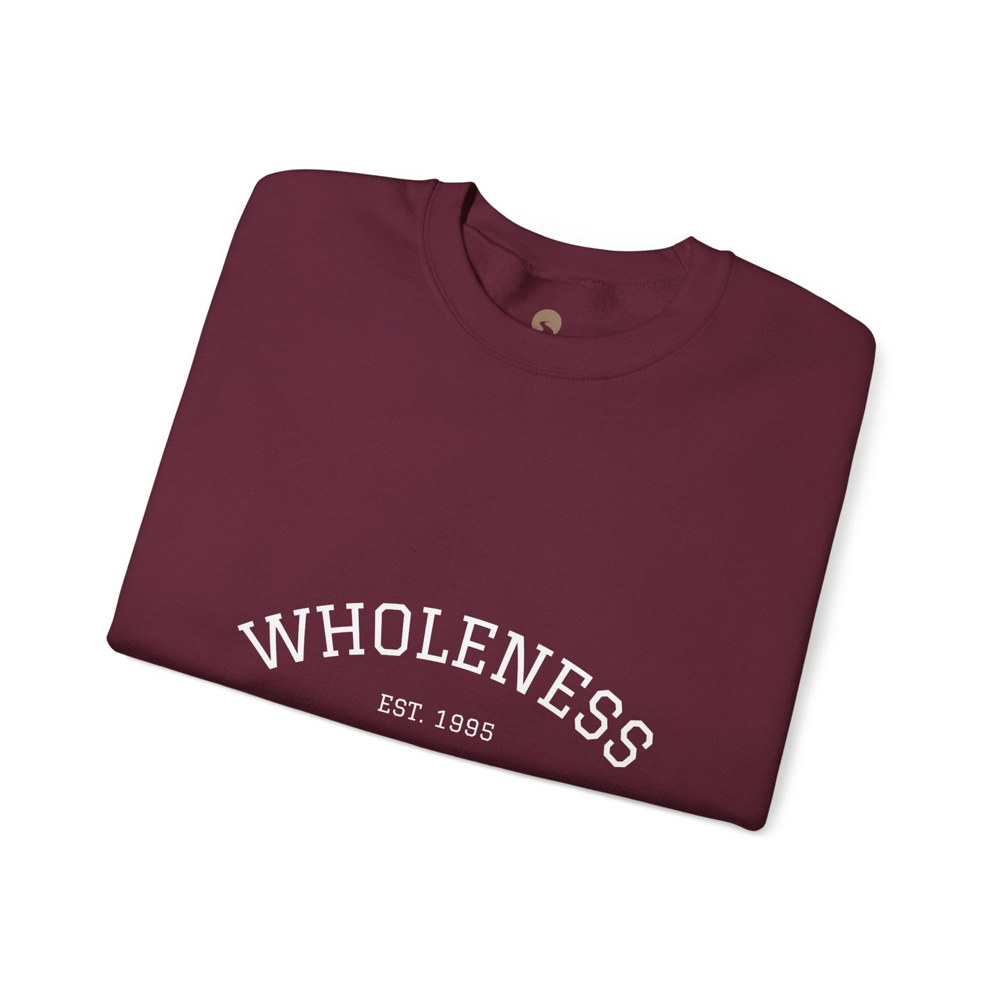 Crewneck Sweatshirt - Wholeness est 1995