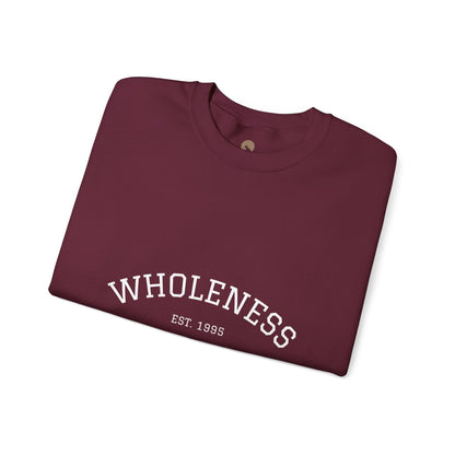 Crewneck Sweatshirt - Wholeness est 1995